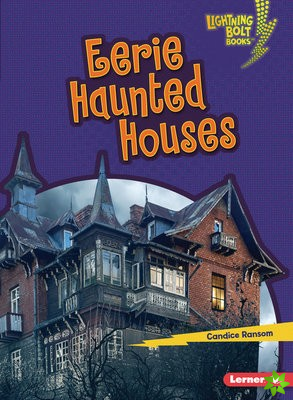Eerie Haunted Houses
