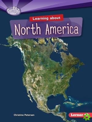 Learning About North America