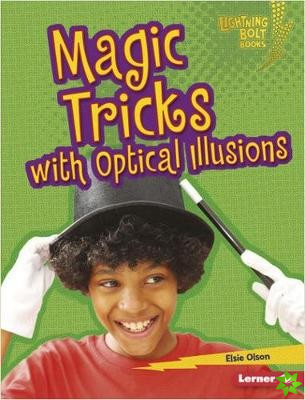 Magic Tricks with Optical Illusions