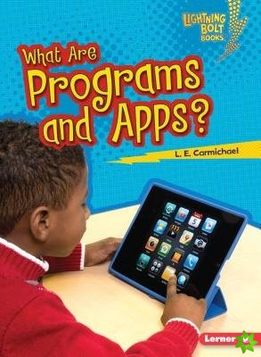 What Are Programs and Apps
