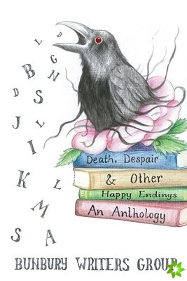 Death, Despair & Other Happy Endings