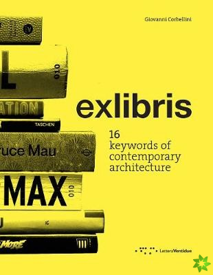 exlibris: 16 Keywords of Contemporary Architecture