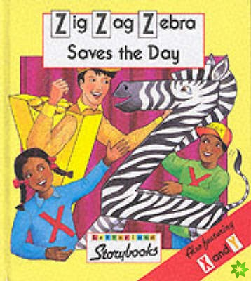Zig Zag Zebra Saves the Day