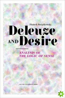 Deleuze and Desire
