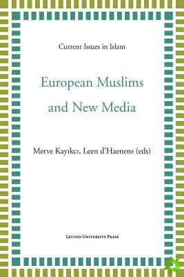 European Muslims and New Media