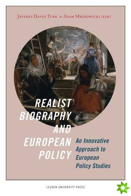 Realist Biography and European Policy