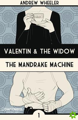 Valentin and The Widow: The Mandrake Machine