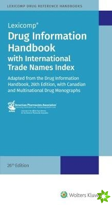 Drug Information Handbook w/lnternational Trade Names Index