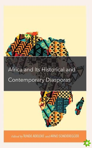 Africa and its Historical and Contemporary Diasporas