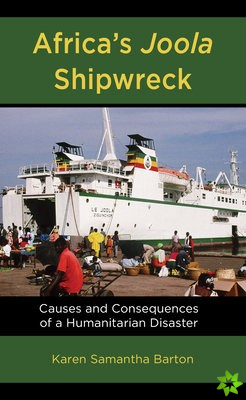 Africas Joola Shipwreck