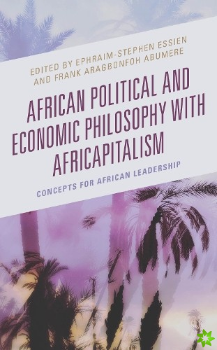 African Political and Economic Philosophy with Africapitalism