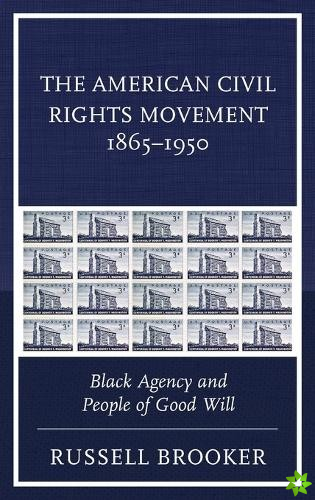 American Civil Rights Movement 18651950