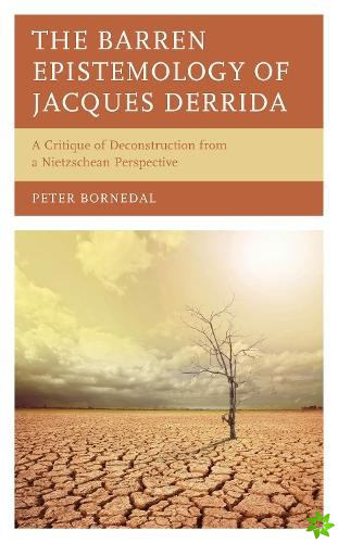 Barren Epistemology of Jacques Derrida