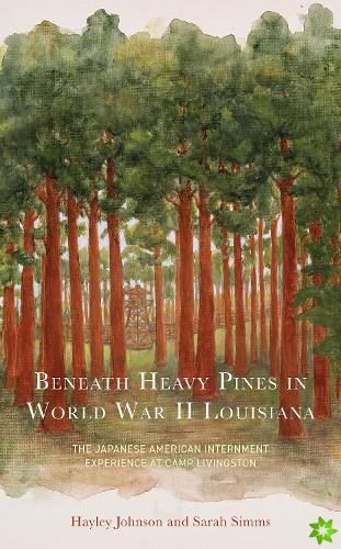 Beneath Heavy Pines in World War II Louisiana