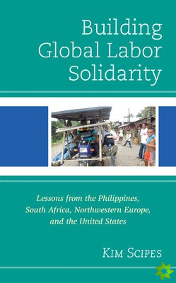 Building Global Labor Solidarity