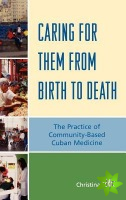 Caring for Them from Birth to Death