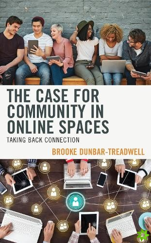 Case for Community in Online Spaces