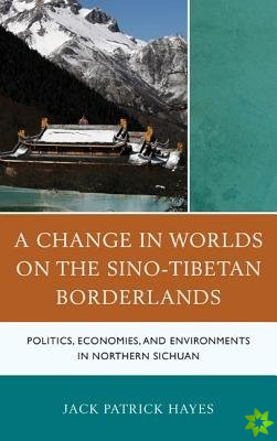 Change in Worlds on the Sino-Tibetan Borderlands