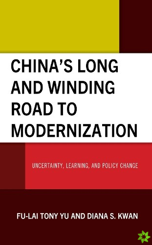 Chinas Long and Winding Road to Modernization