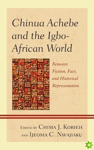 Chinua Achebe and the Igbo-African World