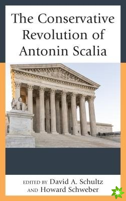 Conservative Revolution of Antonin Scalia