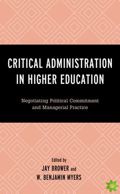 Critical Administration in Higher Education