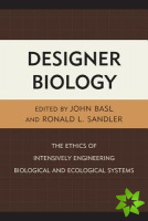 Designer Biology