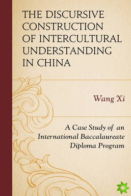 Discursive Construction of Intercultural Understanding in China