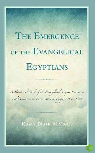 Emergence of the Evangelical Egyptians