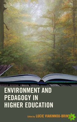 Environment and Pedagogy in Higher Education