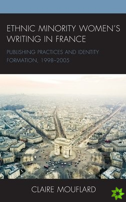 Ethnic Minority Womens Writing in France
