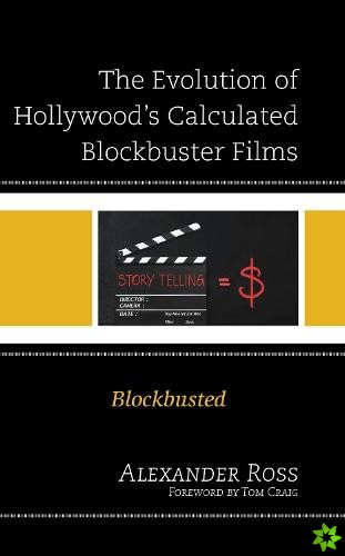 Evolution of Hollywood's Calculated Blockbuster Films