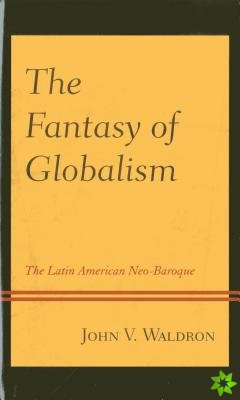 Fantasy of Globalism