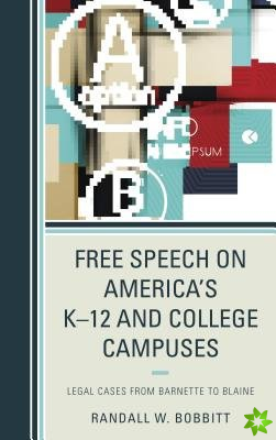 Free Speech on America's K-12 and College Campuses