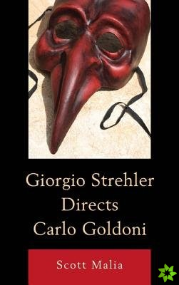 Giorgio Strehler Directs Carlo Goldoni