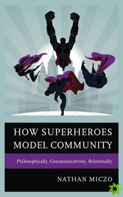 How Superheroes Model Community