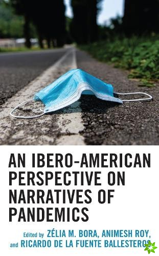 Ibero-American Perspective on Narratives of Pandemics