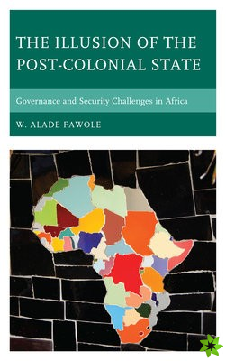 Illusion of the Post-Colonial State