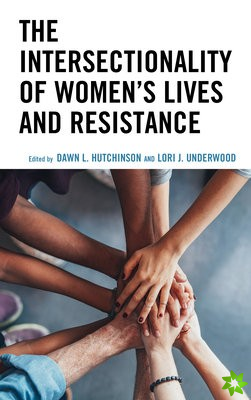 Intersectionality of Womens Lives and Resistance