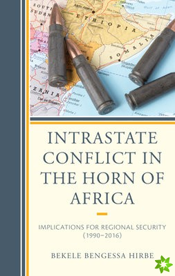 Intrastate Conflict in the Horn of Africa
