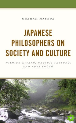 Japanese Philosophers on Society and Culture