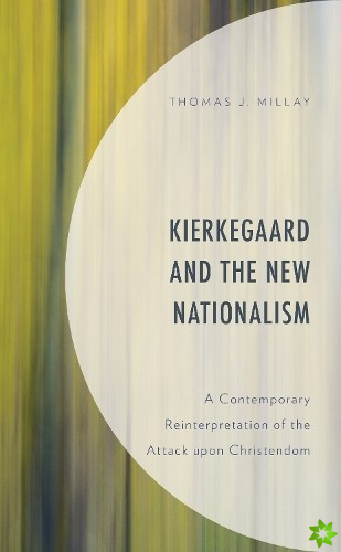 Kierkegaard and the New Nationalism