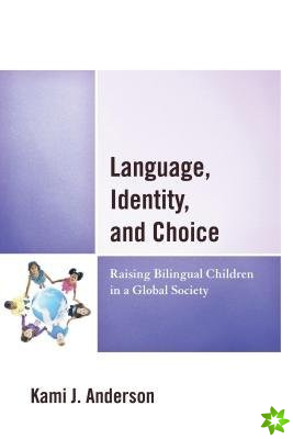 Language, Identity, and Choice