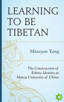 Learning to Be Tibetan