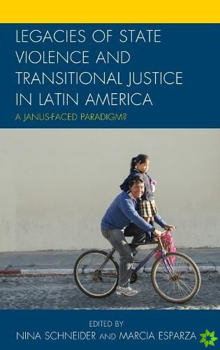 Legacies of State Violence and Transitional Justice in Latin America
