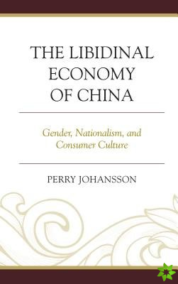 Libidinal Economy of China