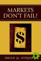 Markets Don't Fail!