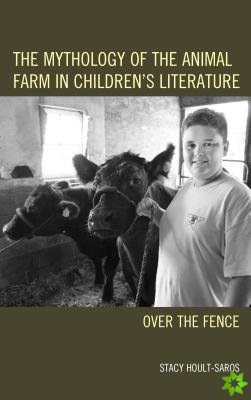 Mythology of the Animal Farm in Children's Literature
