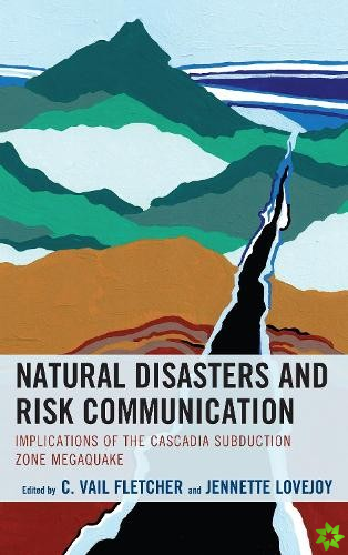 Natural Disasters and Risk Communication