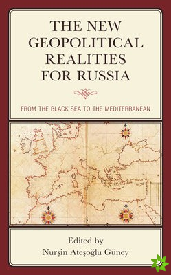 New Geopolitical Realities for Russia